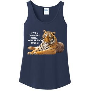 If You Can Read This You're Too Close Funny Tiger Ladies Essential Tank