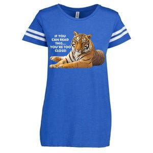 If You Can Read This You're Too Close Funny Tiger Enza Ladies Jersey Football T-Shirt