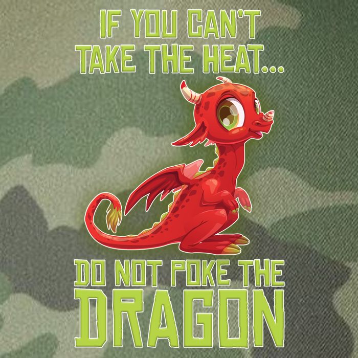 If You Can't Take The Heat, Do Not Poke The Dragon Legacy Tie Dye Trucker Hat