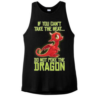 If You Can't Take The Heat, Do Not Poke The Dragon Ladies PosiCharge Tri-Blend Wicking Tank