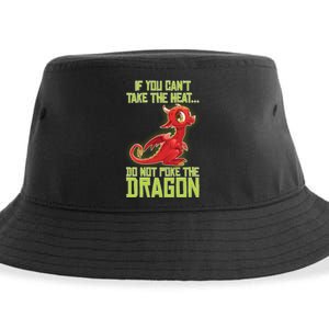 If You Can't Take The Heat, Do Not Poke The Dragon Sustainable Bucket Hat