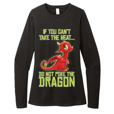 If You Can't Take The Heat, Do Not Poke The Dragon Womens CVC Long Sleeve Shirt