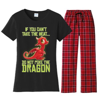 If You Can't Take The Heat, Do Not Poke The Dragon Women's Flannel Pajama Set