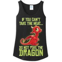 If You Can't Take The Heat, Do Not Poke The Dragon Ladies Essential Tank