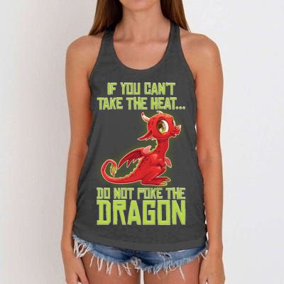 If You Can't Take The Heat, Do Not Poke The Dragon Women's Knotted Racerback Tank