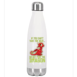 If You Can't Take The Heat, Do Not Poke The Dragon Stainless Steel Insulated Water Bottle