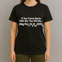 If You Come Home With Me You Will Be Cummingtonite T-Shirt