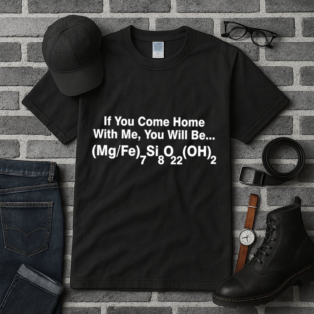 If You Come Home With Me You Will Be Cummingtonite Tall T-Shirt