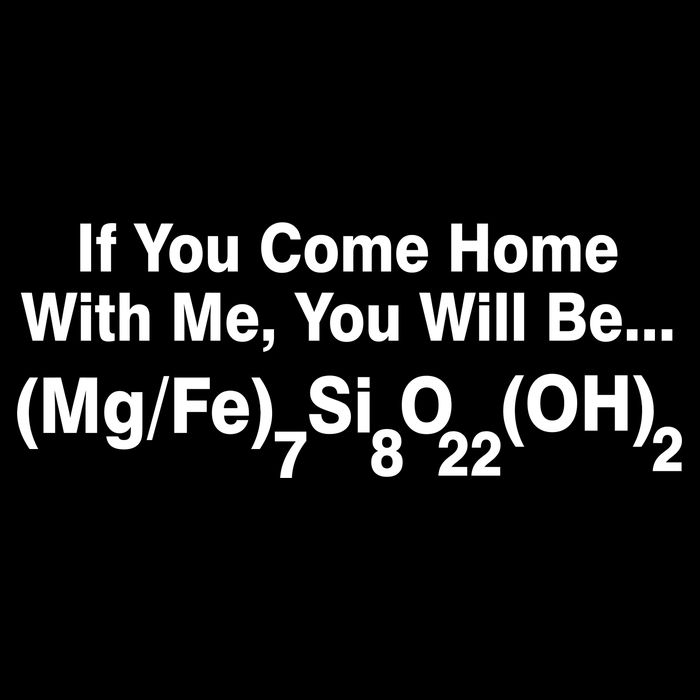 If You Come Home With Me You Will Be Cummingtonite Tall T-Shirt