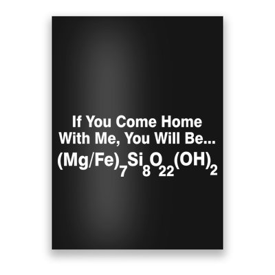 If You Come Home With Me You Will Be Cummingtonite Poster