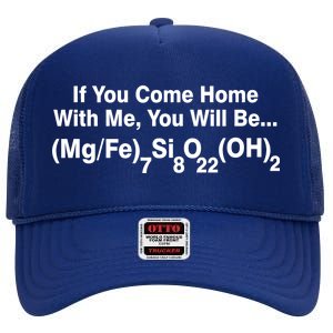 If You Come Home With Me You Will Be Cummingtonite High Crown Mesh Back Trucker Hat