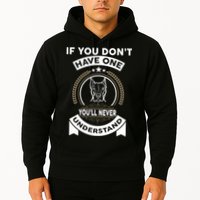 If You Don't Have A Pitbull You'll Never Understand Hoodie
