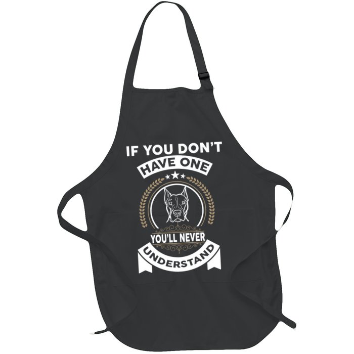 If You Don't Have A Pitbull You'll Never Understand Apron
