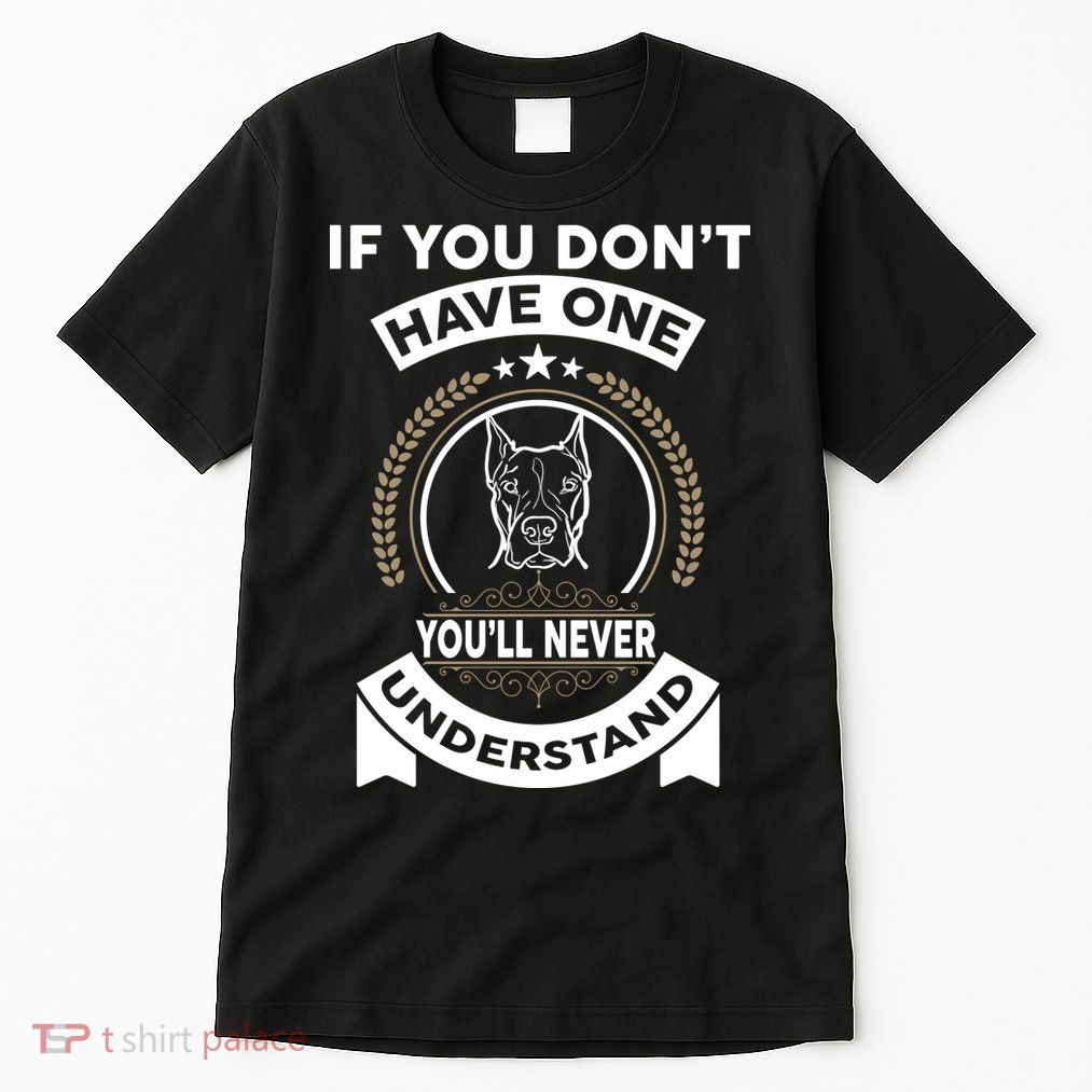 If You Don't Have A Pitbull You'll Never Understand Tall T-Shirt