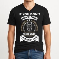 If You Don't Have A Pitbull You'll Never Understand V-Neck T-Shirt