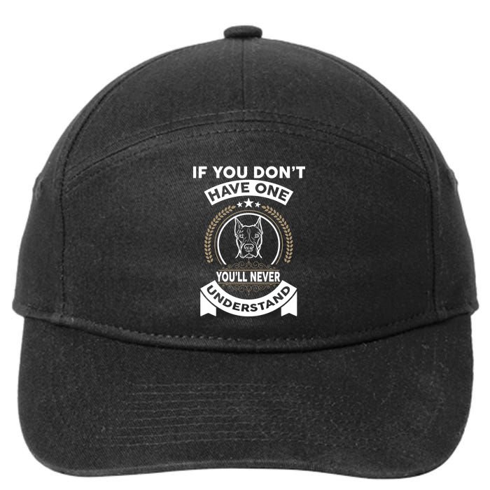 If You Don't Have A Pitbull You'll Never Understand 7-Panel Snapback Hat