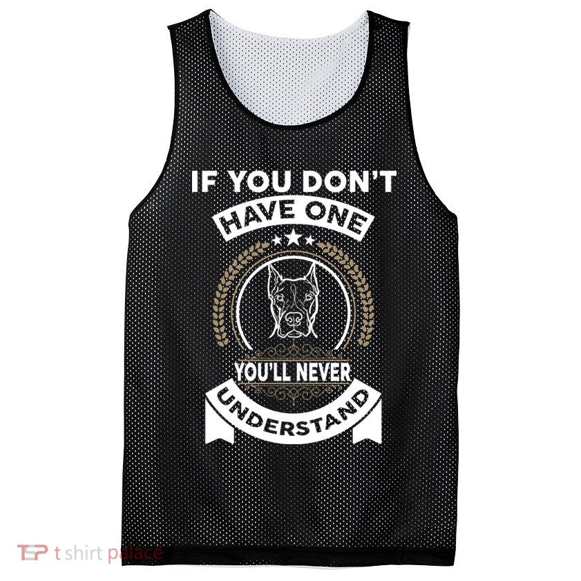If You Don't Have A Pitbull You'll Never Understand Mesh Reversible Basketball Jersey Tank