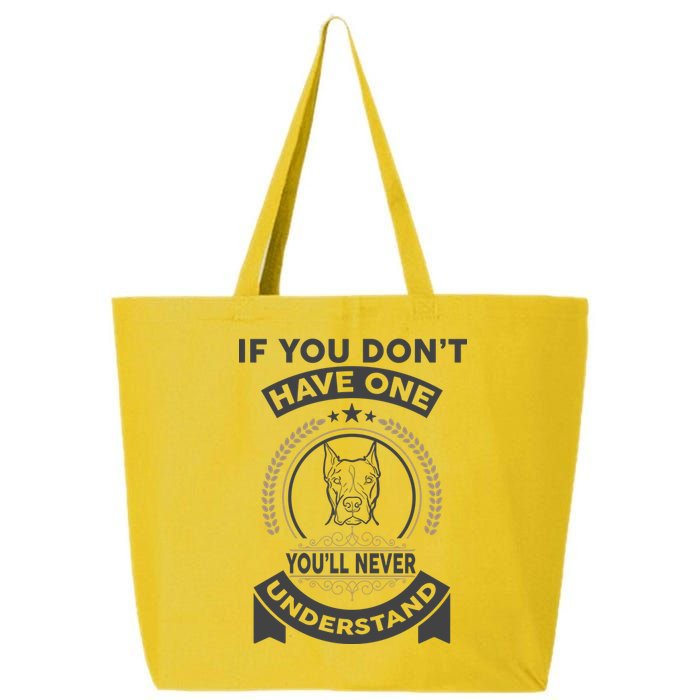If You Don't Have A Pitbull You'll Never Understand 25L Jumbo Tote