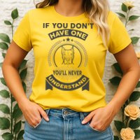 If You Don't Have A Pitbull You'll Never Understand Womens T-Shirt