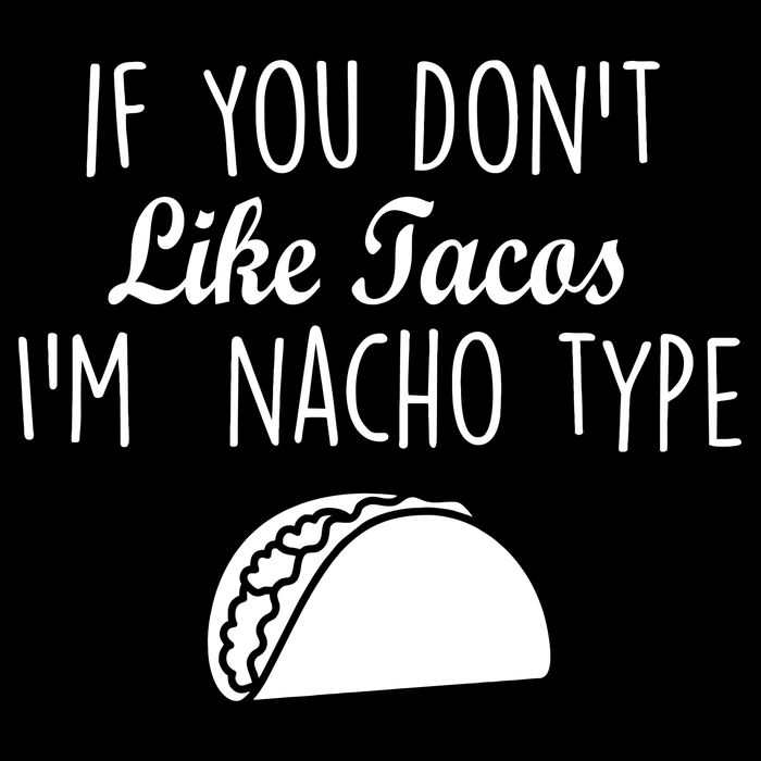 If You don't Like Tacos I'm Nacho Type 7-Panel Snapback Hat