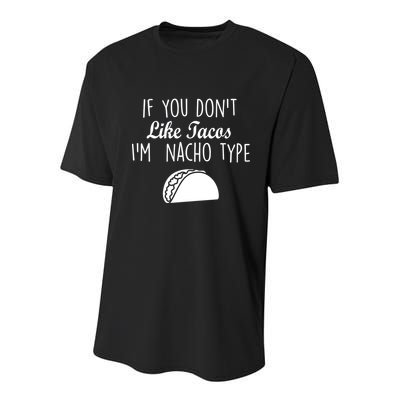 If You don't Like Tacos I'm Nacho Type Youth Performance Sprint T-Shirt