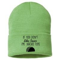 If You don't Like Tacos I'm Nacho Type Sustainable Knit Beanie