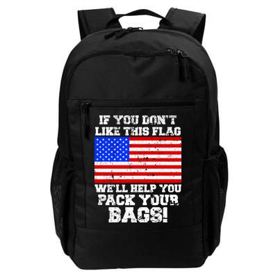 If You Don't Like this Flag Pack Your Bags USA Backpack