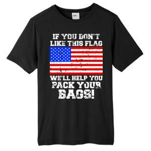 If You Don't Like this Flag Pack Your Bags USA Tall Fusion ChromaSoft Performance T-Shirt