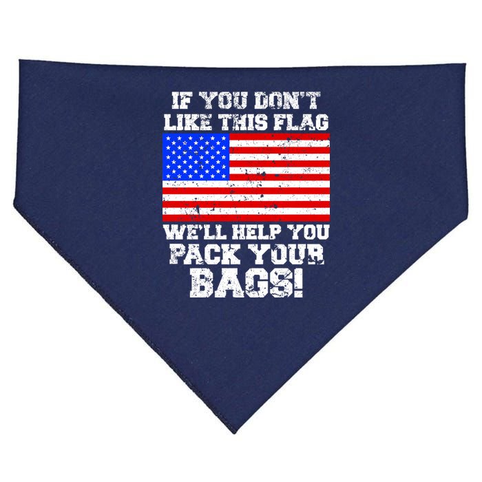 If You Don't Like this Flag Pack Your Bags USA USA-Made Doggie Bandana