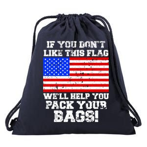 If You Don't Like this Flag Pack Your Bags USA Drawstring Bag