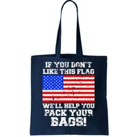 If You Don't Like this Flag Pack Your Bags USA Tote Bag