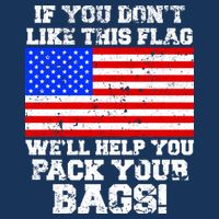 If You Don't Like this Flag Pack Your Bags USA Youth Performance Sprint T-Shirt