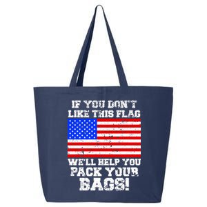 If You Don't Like this Flag Pack Your Bags USA 25L Jumbo Tote