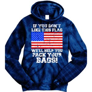 If You Don't Like this Flag Pack Your Bags USA Tie Dye Hoodie