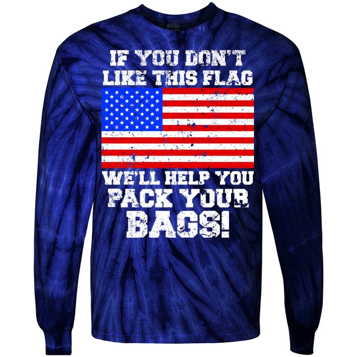 If You Don't Like this Flag Pack Your Bags USA Tie-Dye Long Sleeve Shirt