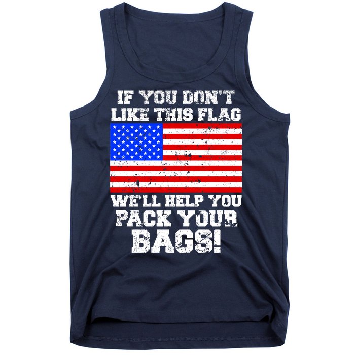 If You Don't Like this Flag Pack Your Bags USA Tank Top