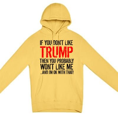 If you don't like Trump Funny Premium Pullover Hoodie