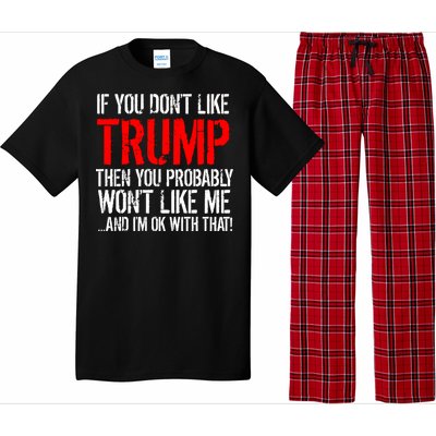 If you don't like Trump Funny Pajama Set