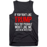 If you don't like Trump Funny Tank Top