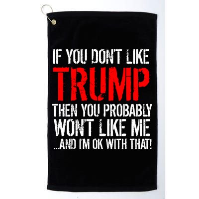 If you don't like Trump Funny Golf Towel
