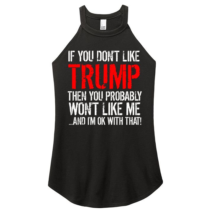 If you don't like Trump Funny Women's Perfect Tri Rocker Tank
