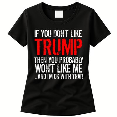 If you don't like Trump Funny Womens T-Shirt