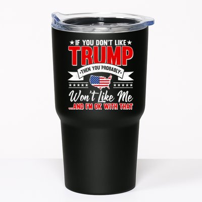 If You Don't Like Trump Then You Probably Won't Like Me Tumbler