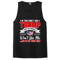 If You Don't Like Trump Then You Probably Won't Like Me PosiCharge Competitor Tank