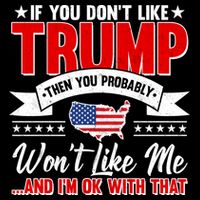 If You Don't Like Trump Then You Probably Won't Like Me Women's Perfect Tri Rocker Tank