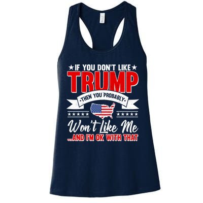 If You Don't Like Trump Then You Probably Won't Like Me Womens Tank Top