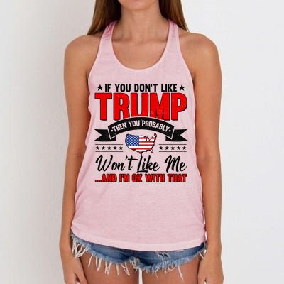 If You Don't Like Trump Then You Probably Won't Like Me Women's Knotted Racerback Tank