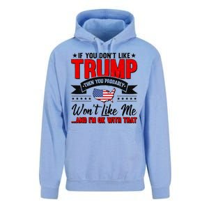 If You Don't Like Trump Then You Probably Won't Like Me Unisex Surf Hoodie