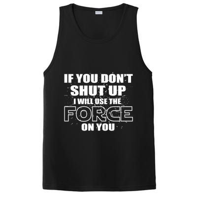 If You Don't Shut Up I Will Use The Force On You PosiCharge Competitor Tank