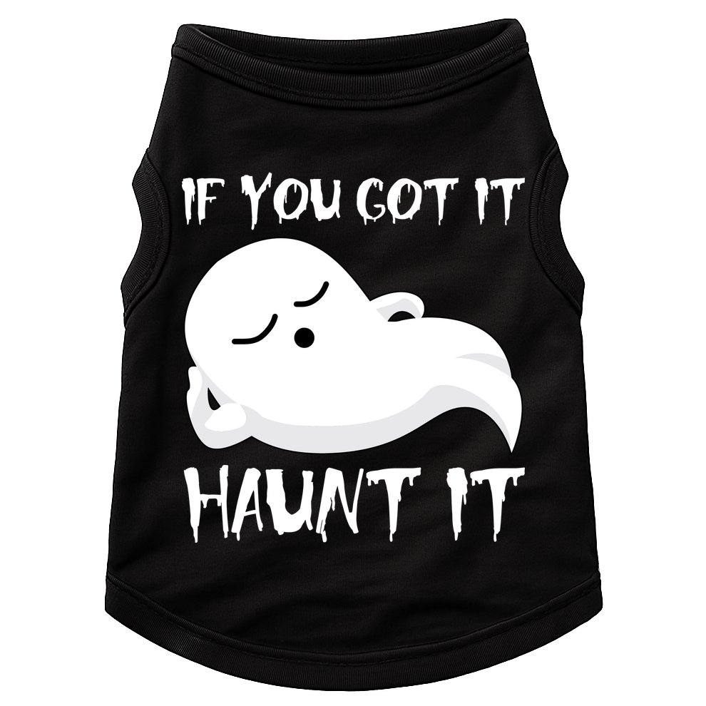 If You Got It Haunt It Doggie Tank